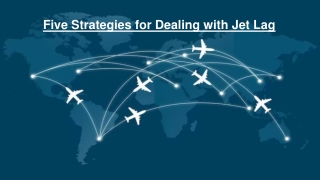 Five Strategies for Dealing with Jet Lag