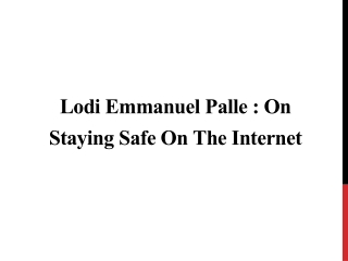 Lodi Emmanuel Palle on staying safe on the internet