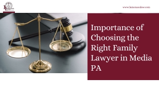 Importance of Choosing the Right Family Lawyer in Media PA