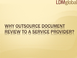 Why Outsource Document Review to a Service Provider
