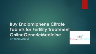 Buy Enclomiphene Citrate Tablets for Fertility Treatment | OnlineGenericMedicine