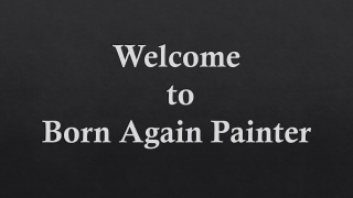 Born Again Painters LLC