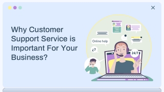 Why Customer Support Service is Important For Your Business?