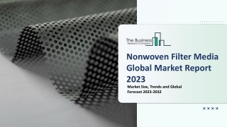 Nonwoven Filter Media Global Market Report 2023