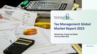 Global Tax Management Market Report By Size, Share And Forecast To 2023-2032