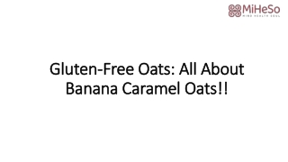 Gluten-Free Oats All About Banana Caramel Oats!!