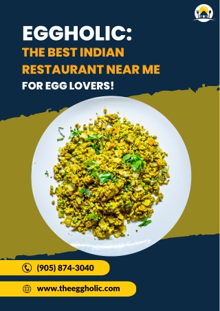 Head To Eggholic For The Best Indian Restaurant In Your Area