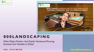 What makes modern and stylish hardwood flooring essential and valuable in Dubai