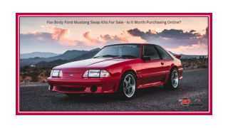 Fox Body Ford Mustang Swap Kits For Sale - Is It Worth Purchasing Online?