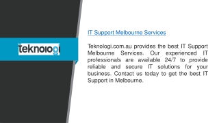 It Support Melbourne Services  Teknologi.com.au