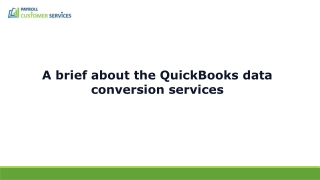 Everything you need to know about QuickBooks Data Conversion Service