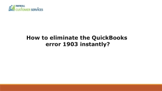 Steps to fix QuickBooks error 1903 instantly