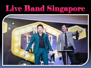 Live Band Performances in Singapore