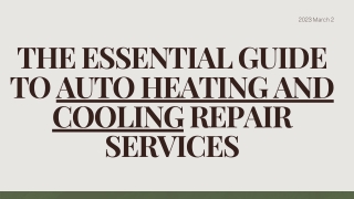 The Essential Guide To Auto Heating And Cooling Repair Services