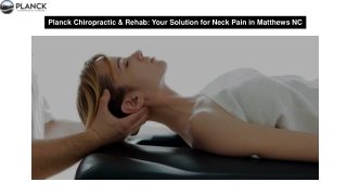 Planck Chiropractic & Rehab Your Solution for Neck Pain in Matthews NC