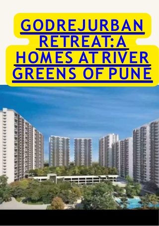Godrej Urban Retreat A Homes at River Greens Of Pune