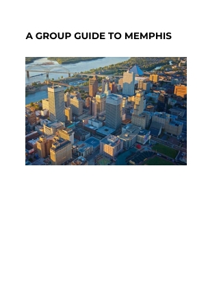 A GROUP GUIDE TO MEMPHIS