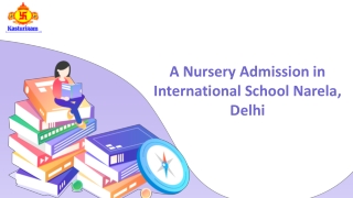 A Nursery Admission in International School Narela, Delhi