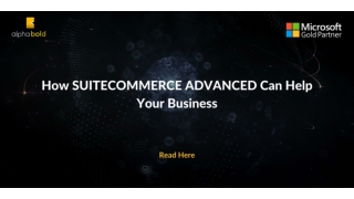 How SUITECOMMERCE ADVANCED Can Help Your Business