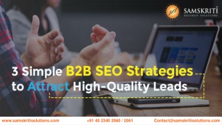 3 Simple B2B SEO Strategies to Attract High-Quality Leads