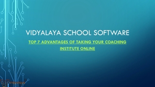 Top 7 Advantages Of Taking Your Coaching Institute Online