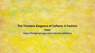 The Timeless Elegance of Caftans A Fashion Icon