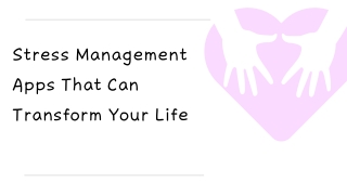 Stress Management Apps That Can Transform Your Life