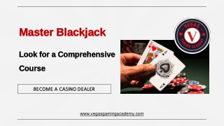 Look for a Comprehensive Course - Master Blackjack - Vegas Gaming Academy