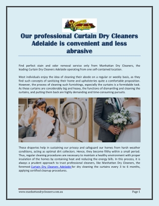 Our professional Curtain Dry Cleaners Adelaide is convenient and less abrasive