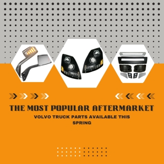 The Most Popular Aftermarket Volvo Truck Parts Available This Spring