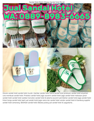 Ö88ᑫ-8ᑫ8З-6665 (WA) Jual Sandal Hotel Di Bali Kerajinan Sandal Hotel Dari Kardus