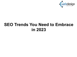 SEO Trends You Need to Embrace in 2023