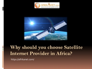 Why should you choose Satellite Internet Provider in Africa