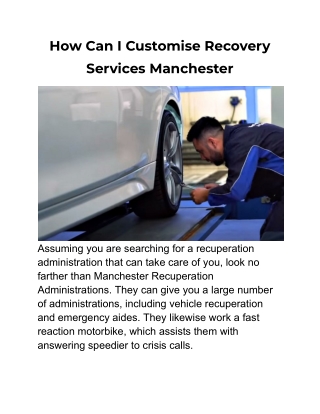 How Can I Customise Recovery Services Manchester