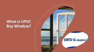 What is UPVC Bay Window?