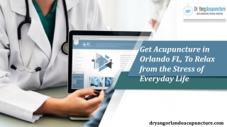 Get Acupuncture in Orlando FL, To Relax from the Stress of Everyday Life 2