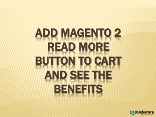 Add Magento 2 Read More Button To Cart And See The Benefits