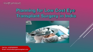 Planning for Low Cost Eye Transplant Surgery in India