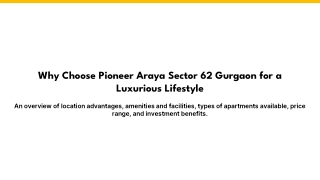 Why Choose Pioneer Araya Sector 62 Gurgaon for a Luxurious Lifestyle
