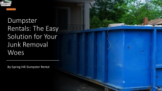 Dumpster Rentals The Easy Solution for Your Junk Removal Woes