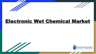 Electronic Wet Chemical Market size worth US$3308.455 million in 2027