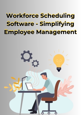 Workforce scheduling software