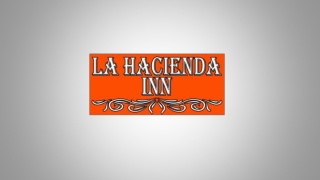 La Hacienda Inn April 2023