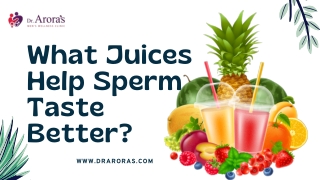 What Juices Help Sperm Taste Better Presentation