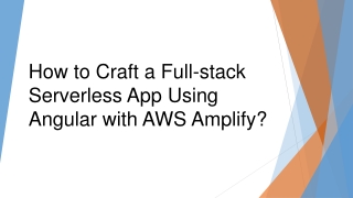 How to Craft a Full-stack Serverless App Using Angular with AWS Amplify