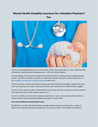 Mental Health Disability Insurance for a Resident Physician? Yes.