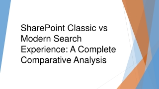 SharePoint Classic vs Modern Search Experience A Complete Comparative Analysis