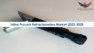 Inline Process Refractometers Market Global Industry Forecast 2022