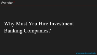 Why Must You Hire Investment Banking Companies