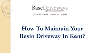 How To Maintain Your Resin Driveway In Kent?